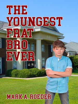 cover image of The Youngest Frat Bro Ever